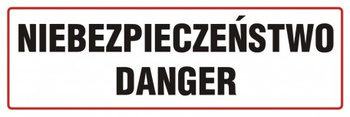 Znak Niebezpieczeństwo- Danger na Płycie PCV (ND001)