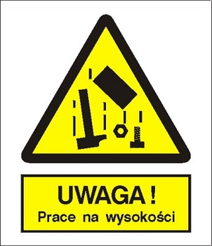 Znak uwaga uruchamia prace na wysokości na płycie PCV (324)