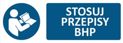 Znak Stosuj przepisy BHP (T111)