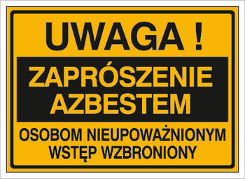 Znak uwaga zaprószenie azbestem osobom nieupoważnionym wstęp wzbroniony na płycie HIPS (319-73)