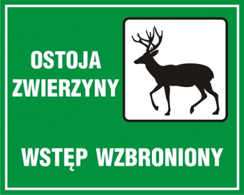 Znak Ostoja zwierzyny- wstęp wzbroniony (OB008)