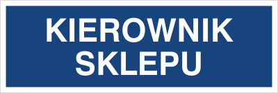 Znak kierownik sklepu na Folii Samoprzylepnej (801-69)