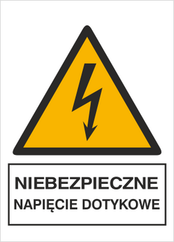 Znak niebezpieczne napięcie dotykowe na Folii Samoprzylepnej (330-13)