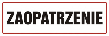 Znak Zaopatrzenie na Płycie PCV (ND006)