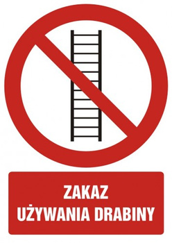 Znak zakaz używania drabiny na Folii Samoprzylepnej (GC015)