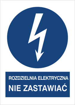 Znak Rozdzielnia elektryczna Nie zastawiać na Folii Samoprzylepnej (430-17)