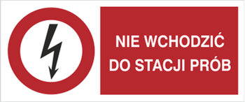 Znak Nie wchodzić do stacji prób na płycie PCV (630-07b)