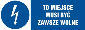 Znak To miejsce musi być zawsze wolne na płycie PCV (HF013)