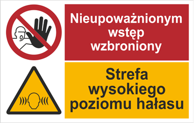 Znak Nieupoważnionym wstęp wzbroniony. Strefa wysokiego poziomu hałasu na Folii Samoprzylepnej (520-05)