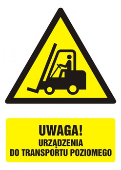 Znak Uwaga! Urządzenie do transporty poziomego na Folii Samoprzylepnej (GF014)