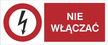 Znak Nie włączać na płycie PCV (630-16b)