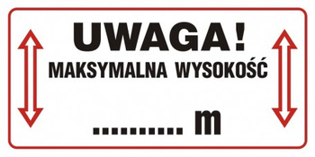 Znak Uwaga! Maksymalna wysokość ... m na płycie PCV (SB016)