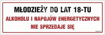 Znak Młodzieży do lat 18-tu alkoholu i napojów energetycznych nie sprzedaje się (NC143) Signproject