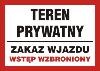 Znak Teren prywatny zakaz wjazdu, wstęp wzbroniony (PB173)