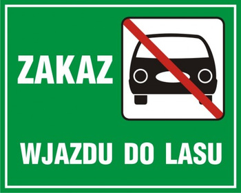 Znak Zakaz wjazdu do lasu (OB016)