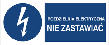 Znak Rozdzielnia elektryczna Nie zastawiać na Folii Samoprzylepnej (430-17b)