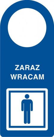 Zawieszka - Zaraz wracam na płycie PCV (TC004)