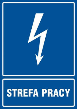 Znak Strefa pracy na Folii Samoprzylepnej (HG055)