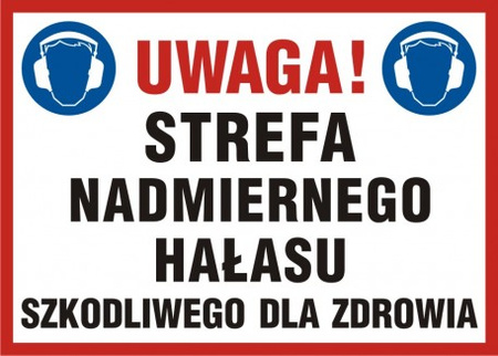 Znak Uwaga! Strefa nadmiernego hałasu szkodliwego dla zdrowia na płycie PCV (NC016)