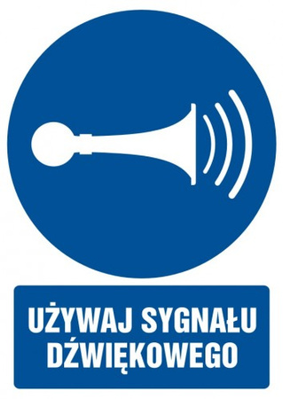 Znak Używaj sygnału dźwiękowego na Folii Samoprzylepnej (GL010)
