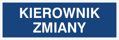 Znak kierownik zmiany na płycie PCV (801-70)