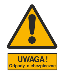 Znak uwaga odpady niebezpieczne na Folii Samoprzylepnej (301-14)