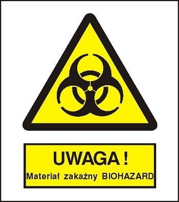 Znak uwaga materiał zakaźny biohazard na Folii Samoprzylepnej (316-01)