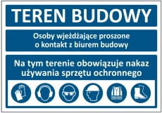 Znak Tablica teren budowy nakaz używania na terenie budowy środków ochrony indywidualnej 1000x700mm (T007)