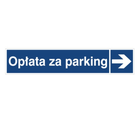 Znak opłata za parking (kierunek w prawo) na płycie PCV (865-40)