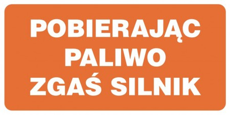 Znak Pobierając paliwo zgaś silnik na Folii Samoprzylepnej (SB013)