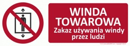 Znak Winda towarowa Zakaz używania windy przez ludzi (T233)