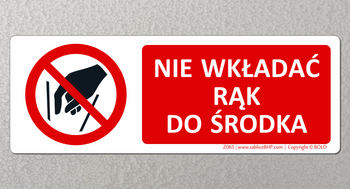 Oznaczenie Nie wkładać rąk do środka (Z065)