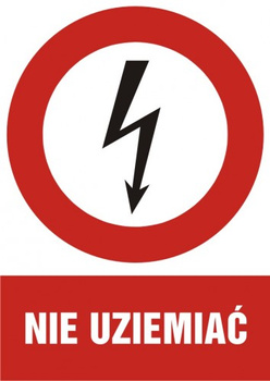 Znak Nie uziemiać na płycie PCV (HC009)