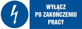 Znak Wyłącz po zakończeniu pracy na płycie PCV (HF017)