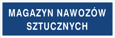 Znak magazyn nawozów sztucznych na Folii Samoprzylepnej (801-59)