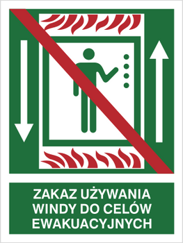 Znak zakaz używania windy do celów ewakuacyjnych na Folii Świecącej (154-02)