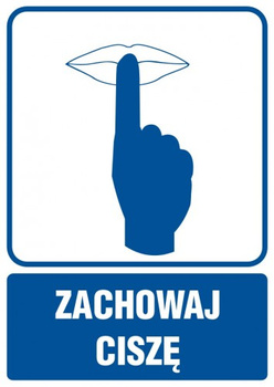Znak Zachowaj ciszę na płycie PCV (RB008)