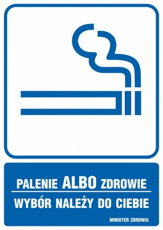 Znak Palenie albo zdrowie. Wybór należy do ciebie na płycie PCV (RB014)