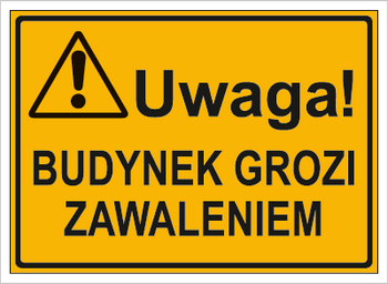 Znak uwaga budynek grozi zawaleniem na płycie HIPS (319-70)