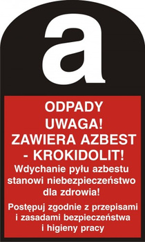 Znak Odpady. Uwaga! Zawiera azbest - krokidolit! (LD002)