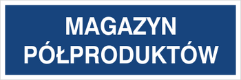 Znak magazyn półproduktów na płycie PCV (801-141)