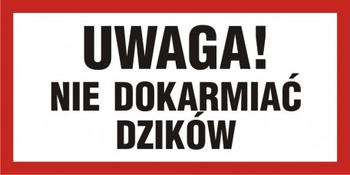 Znak Uwaga nie dokarmiać dzików (PA045)