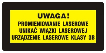 Znak Uwaga! - ,, - Unikać wiązki laserowej. Urządzenie laserowe klasy 3b (KB009)