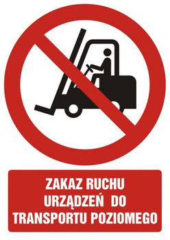 Znak zakaz ruchu urządzeń do transportu poziomego na płycie PCV (GC010)