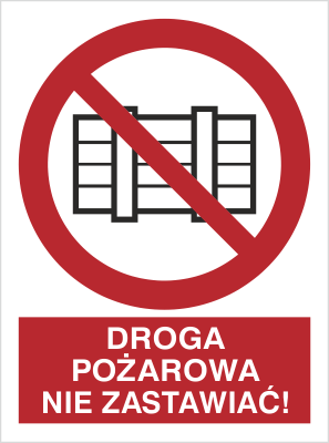 Znak droga pożarowa! nie zastawiać! na Folii Samoprzylepnej (211-03)