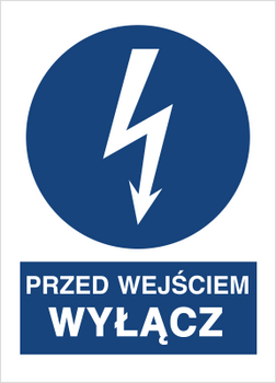 Znak Przed wejściem wyłącz na płycie PCV (430-03)