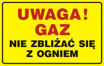 Znak Uwaga! Gaz-nie zbliżać się z ogniem (JD013)