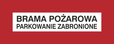 Znak brama pożarowa parkowanie zabronione na płycie PCV (231-30)