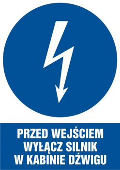 Znak Przed wejściem wyłącz silnik w kabinie dźwigu na płycie PCV (HE008)