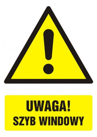 Znak Uwaga! Szyb windowy na Folii Samoprzylepnej (GF003)
